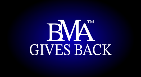 BMA™ GIVES BACK